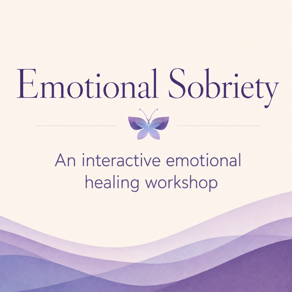 Emotional Sobriety interactive emotional healing workshop by Lift OneSelf
